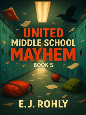 cover image of United Middle School Mayhem Book 5